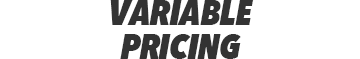 VARIABLE PRICING