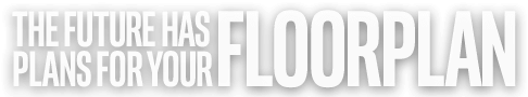 The future has plan for your floorplan