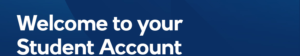 Welcome to your Student Account